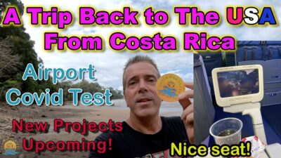 A Trip back to the USA from Costa Rica during covid