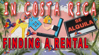 How to Find a Rental Property in Costa Rica