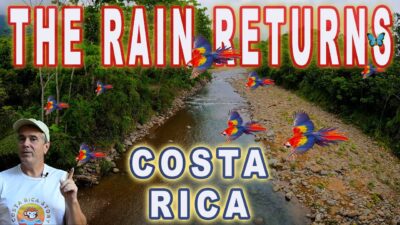 Costa Rica Rain Returns- Rainy Season in Uvita