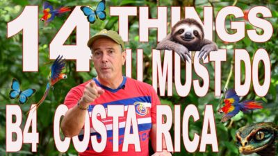 14 Things you MUST do before going to Costa Rica