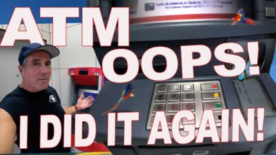 Don't make this mistake in Costa Rica- ATM Nightmare!