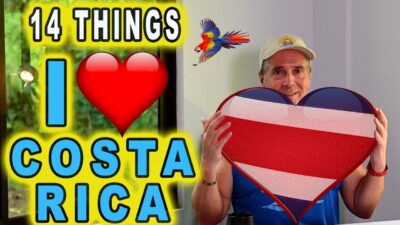 3 years Living in Costa Rica- 14 things I love