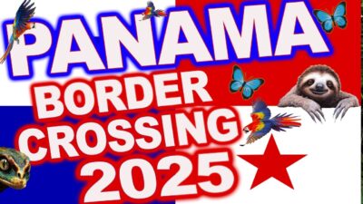 Panama Border crossing 2025. NEW IMPORTANT CHANGES!